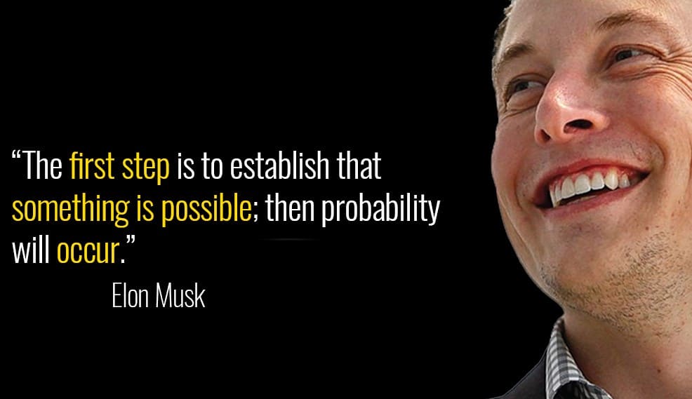 elon-musk-quote-first-step-something-is-possible-alignthoughts