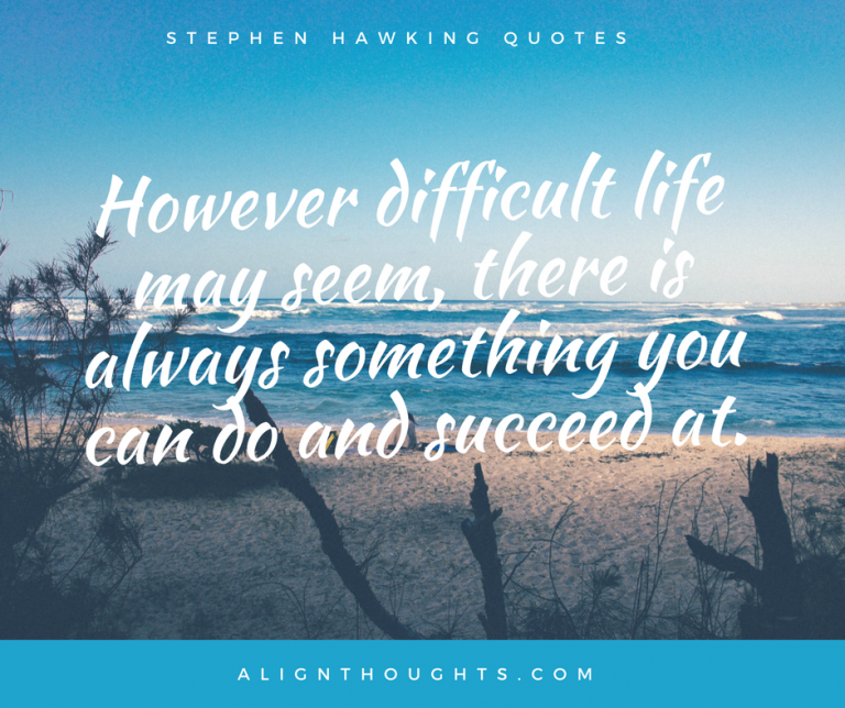 Inspiring Life Quotes By Stephen Hawking And His Life Story