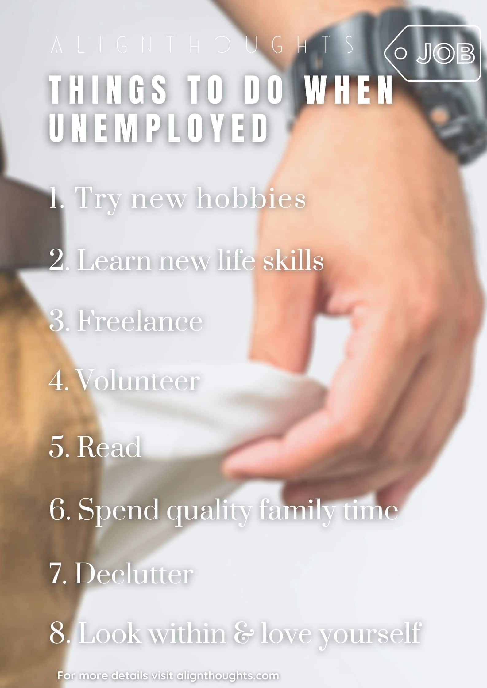 things to do when being unemployed-alignthoughts-i am currently unemployed and looking for work